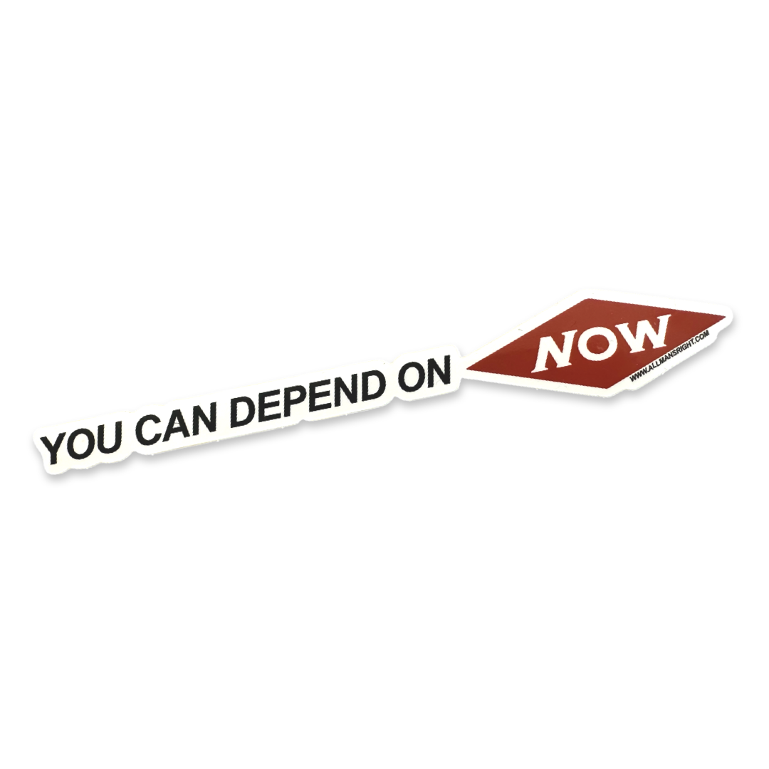 You can depend on NOW Sticker